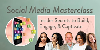 Imagem principal do evento Social Savvy Masterclass : Insider Secrets to Build, Engage & Captivate