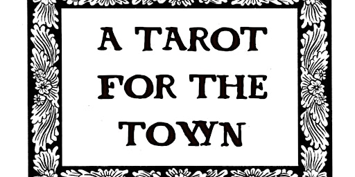 Imagem principal do evento A Tarot for the Town