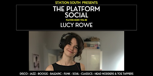 Imagem principal do evento Station South Presents...The Platform Social with Lucy Rowe