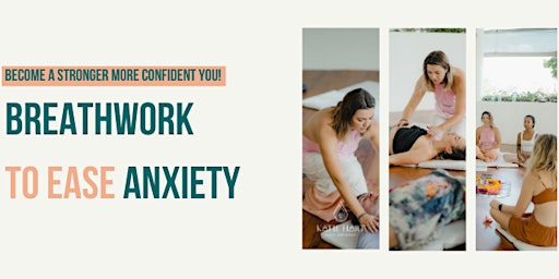 Breathwork To Ease Anxiety primary image