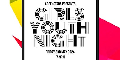 Primaire afbeelding van Greenstars Youth Club Girls Session - Age 10 -13