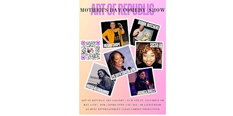 5.11.24 Art of Republic - Comedy Spot plus the Vibe (Mother's Day Edition)