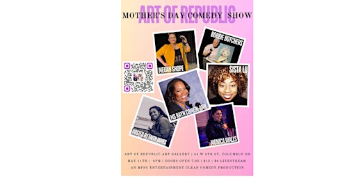 5.11.24 Art of Republic - Comedy Spot plus the Vibe (Mother's Day Edition) primary image