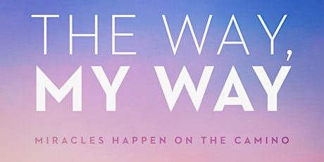 Fundraising Movienight						  "The Way, My Way"