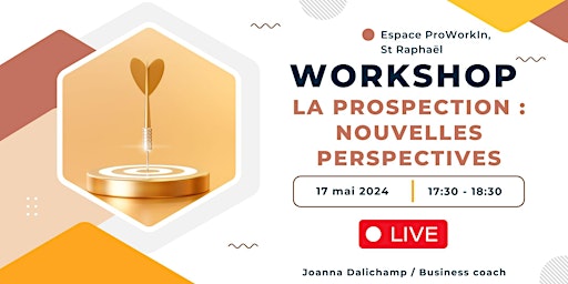Hauptbild für Workshop : La prospection, nouvelles perspectives.