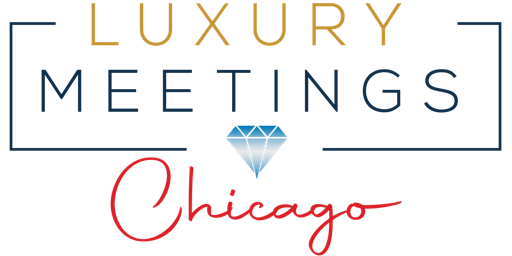 Hauptbild für Chicago: Luxury Meetings Summit