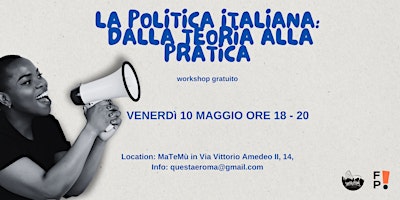 Imagem principal do evento La politica italiana: dalla teoria alla pratica. Workshop gratuito!