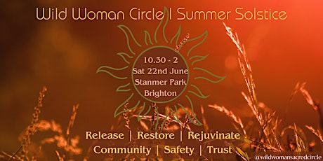 Wild Woman Circle - Summer Solstice Special