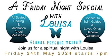 A Friday Night Special with Louisa (Global Psychic Medium)