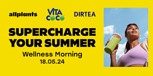 Imagem principal do evento Supercharge Your Summer: allplants x Vita Coco x DIRTEA Wellness Morning