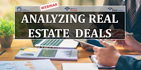 WEBINAR: Analyzing Real Estate Deals