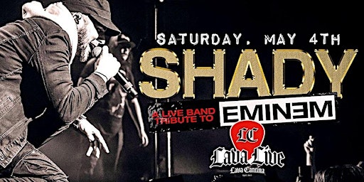 Imagen principal de Shady - A Tribute to Eminem LIVE at Lava Cantina