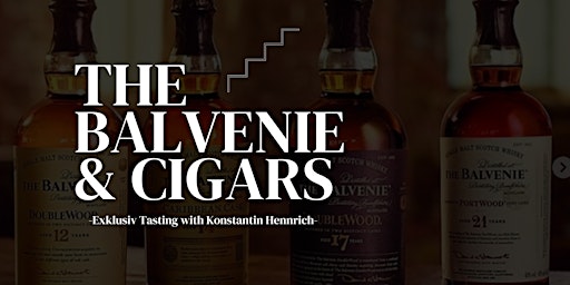 Imagem principal do evento The Balvenie Whisky & Cigars | Herrentag  in der Stairs Bar Berlin
