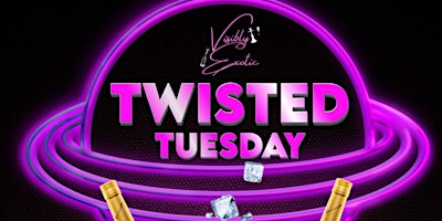Hauptbild für Twisted Tuesday
