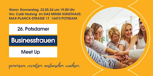 Imagem principal do evento 26.  Potsdamer Businessfrauen Meetup