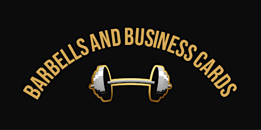 Barbells & Business Cards primary image