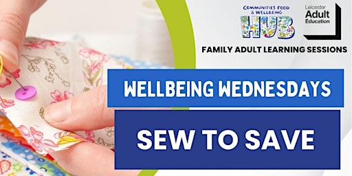 Immagine principale di Wellbeing Wednesdays - Sew to Save 