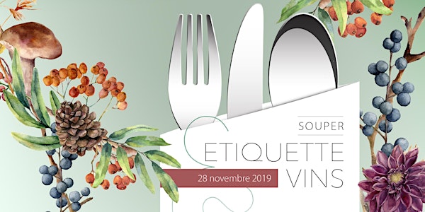 Souper Étiquette & vins - 28 novembre 2019 - Soirée en français 