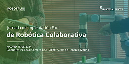 Hauptbild für Jornada de Implantación Fácil de Robótica Colaborativa - Madrid