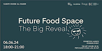 Imagen principal de Future Food Space: The Big Reveal
