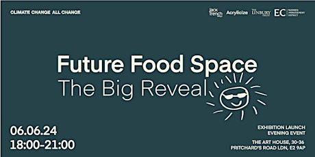Future Food Space: The Big Reveal