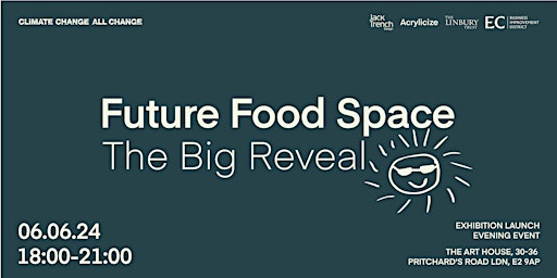 Future Food Space: The Big Reveal primary image