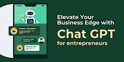ChatGPT Accelerator: Elevate Your Entrepreneurial Edge primary image
