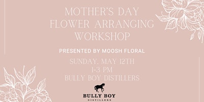 Image principale de Mother’s Day Flower Arranging Workshop