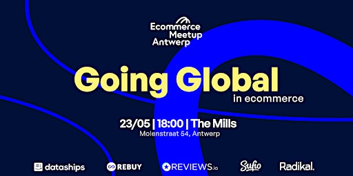 Image principale de Ecommerce Meetup Antwerp, Going Global