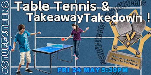 Imagem principal do evento Table Tennis & Takeaway Takedown!