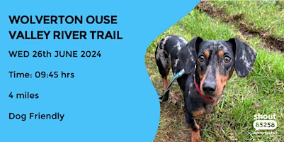 Hauptbild für WOLVERTON OUSE VALLEY TRAIL - DOG WALK - 4 MILES - MILTON KEYNES