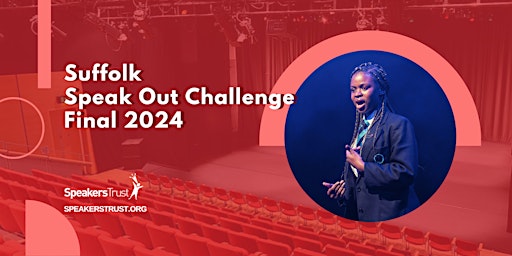 Imagem principal do evento Suffolk Speak Out Challenge FINAL 2024
