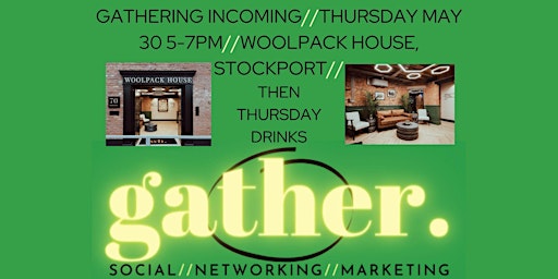Gather @ Woolpack House, Brinksway, Stockport primary image