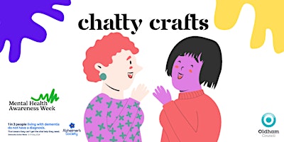 Hauptbild für Chatty Crafts - Mental Health Awareness Week/Dementia Action Week