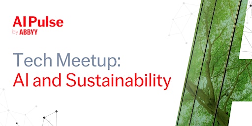 Immagine principale di AI Pulse - Tech Meetup:  AI and Sustainability 