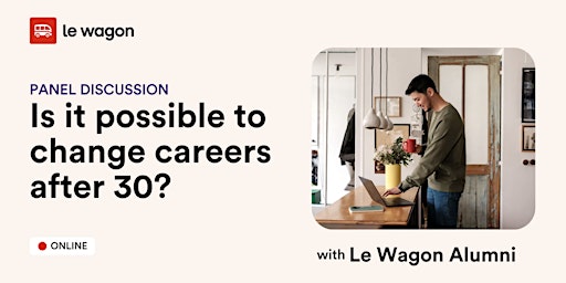 Panel discussion: Is it possible to change careers after 30? primary image