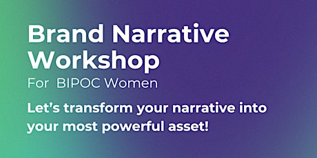 Spice up your Brand Narrative - Workshop for BIPOC women Entrepreneurs