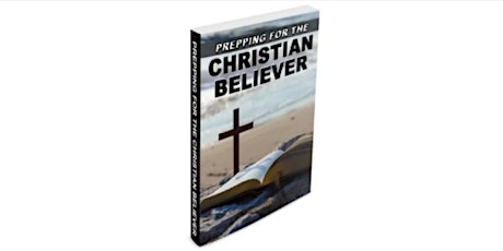 Prepping for the Christian Believer Reviews - Is it Legit? Must Read My Shocking Report