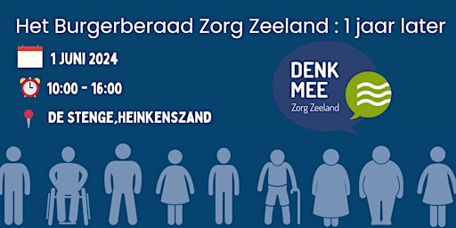 Hauptbild für Het Burgerberaad Zorg Zeeland: 1 jaar later