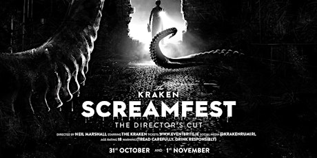 Kraken Screamfest: Director's Cut