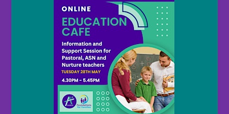 Online Education Café: Info session for Pastoral, ASN and Nurture teachers