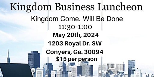 Imagem principal do evento Kingdom Business Luncheon