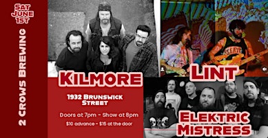 Kilmore, Lint and Elektric Mistress at 2 Crows Brewing primary image