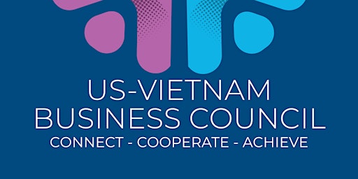 Hauptbild für US-Vietnam Business Forum - UVBF 2024