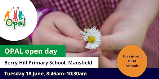 Imagem principal do evento CURRENT schools: OPAL school visit - Berry Hill Primary School, Mansfield