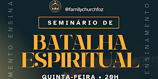 Imagem principal do evento SEMINÁRIO DE BATALHA ESPIRITUAL