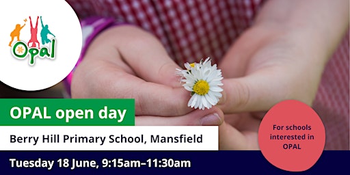 Primaire afbeelding van NEW interest schools: OPAL school visit - Berry Hill Primary, Mansfield