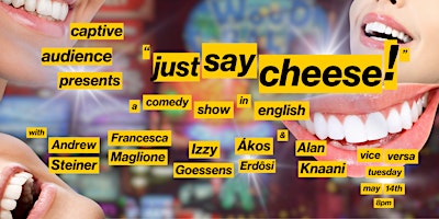 Imagen principal de Captive Audience Presents: Just Say Cheese!