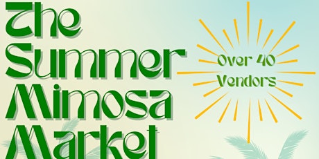 The Summer Mimosa Market