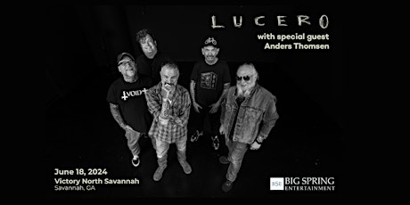 Lucero w/ Special Guest Anders Thomsen